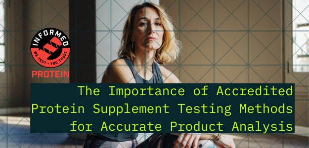 Accredited Protein Supplement Testing Methods